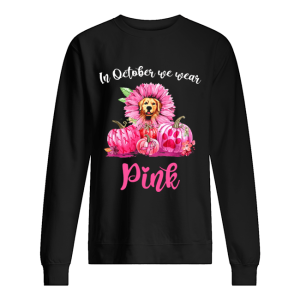 In October We Wear Pink Breast Cancer Awareness Golden Retriever Pink Pumpkin T-shirt