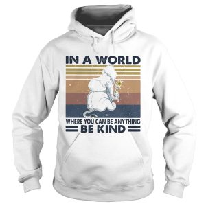 In a world where you can be anything be kind elephant vintage retro shirt 1