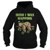 Irish I Was Napping shirt