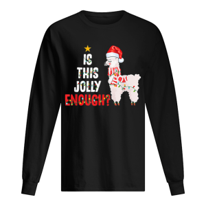 Is This Jolly Enough Llama Funny Xmas Christmas shirt 1