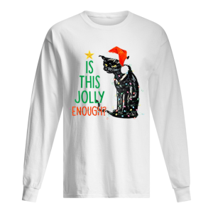 Is this Jolly Enough Black Cat Santa Christmas shirt 1