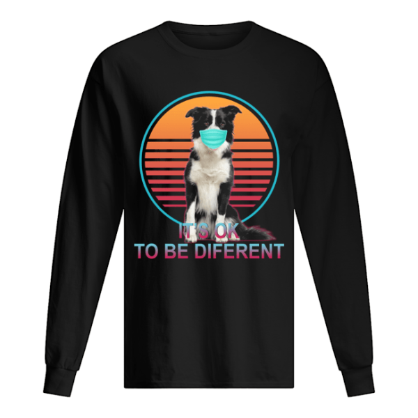 It’s Ok To Be Different shirt