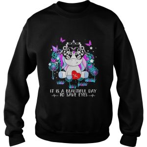 It Is A Beautiful Day To Save Eyes Unicorn shirt