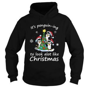 Its Penguining To Look A Lot Like Christmas Penguin shirt 1