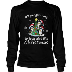 Its Penguining To Look A Lot Like Christmas Penguin shirt 2