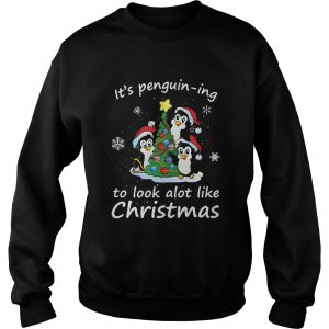 Its Penguining To Look A Lot Like Christmas Penguin shirt 3