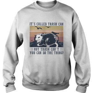 Its called trash can not trash cant you can do the thing vintage retro shirt 2