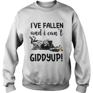 Ive Fallen And I Cant Giddy Up shirt