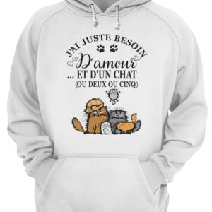 J'ai juste besoin D'amour et d'un chat ou deux ou cinq Cat shirt 3