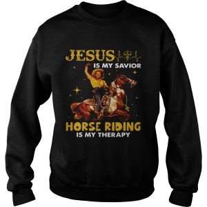 JESUS IS MY SAVIOR HORSE RIDING IS MY THERAPY LADY shirt