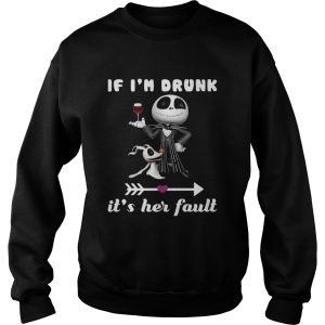 Jack Skellington Dog If Im drunk its her fault shirt 3