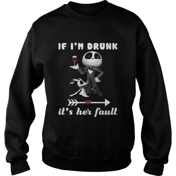 Jack Skellington Dog If Im drunk its her fault shirt