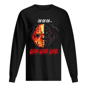 Jason Voorhees Pitbull Ch Ch Ch Grr Grr Grr shirt