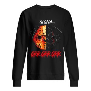 Jason Voorhees Pitbull Ch Ch Ch Grr Grr Grr shirt