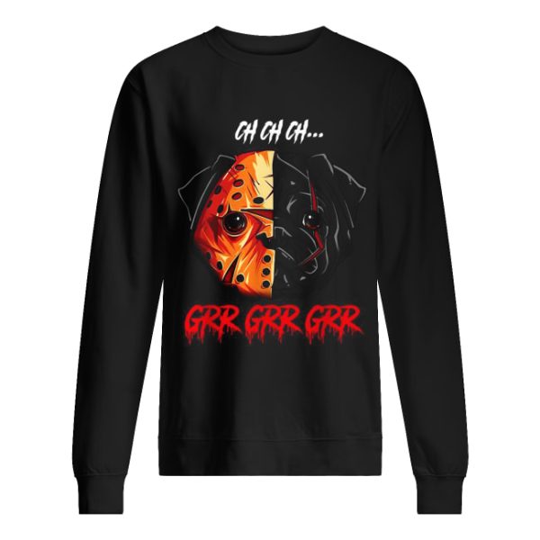 Jason Voorhees Pitbull Ch Ch Ch Grr Grr Grr shirt