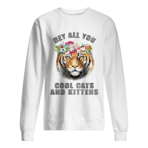 Joe Exotic Tiger Hey All You Cool Cats And Kittens shirt 2