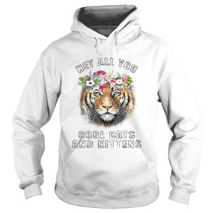 Joe Exotic Tiger King Hey All You Cool Cats And Kittens shirt