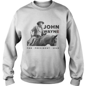 John wayne riding horse for president 2020 shirt