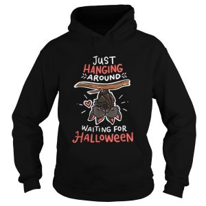 Jusst Hanging Around Waiting For Halloweenshirt 1