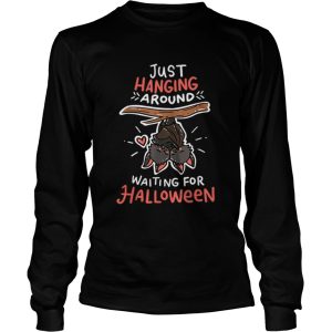 Jusst Hanging Around Waiting For Halloweenshirt 2