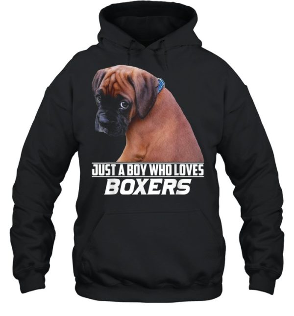 Just A Boy Who Loves Boxers shirt