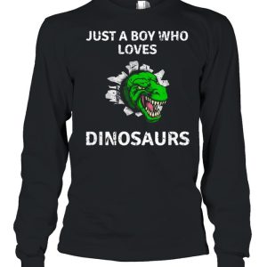 Just A Boy Who Loves Dinosaurs Trex Dino Design T Rex shirt