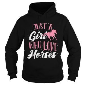 Just A Girl Who Love Horses Horse shirt 1