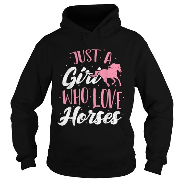 Just A Girl Who Love Horses Horse shirt