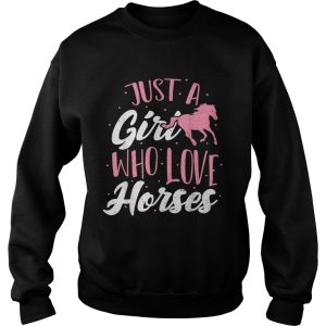 Just A Girl Who Love Horses Horse shirt 3