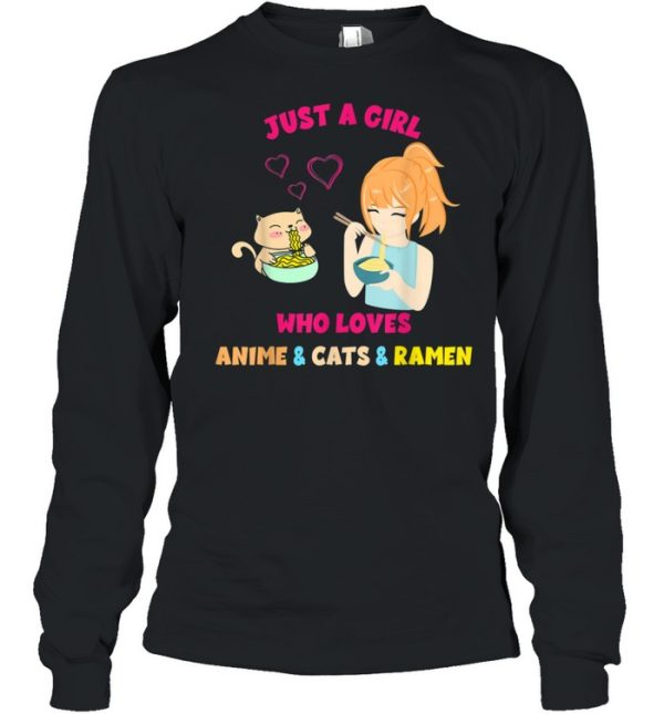 Just A Girl Who Loves Anime Cats Ramen Kawaii Otaku shirt