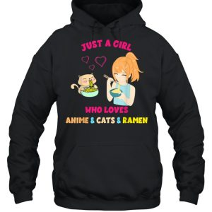 Just A Girl Who Loves Anime Cats Ramen Kawaii Otaku shirt 3