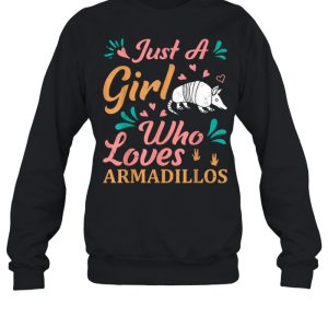 Just A Girl Who Loves Armadillos shirt