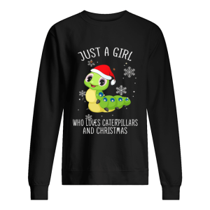 Just A Girl Who Loves Caterpillars And Christmas Shirt 2