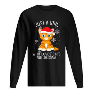 Just A Girl Who Loves Cats And Christmas Shirt 1