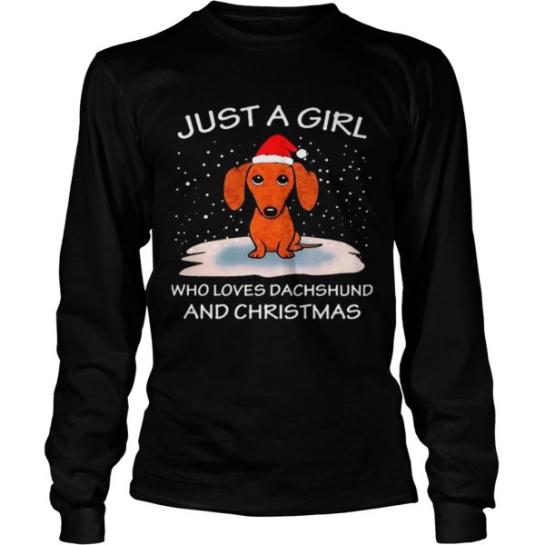 Just A Girl Who Loves Dachshund And Christmas shirt