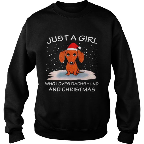 Just A Girl Who Loves Dachshund And Christmas shirt