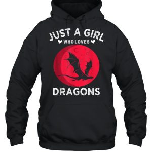 Just A Girl Who Loves Dragons shirt 3