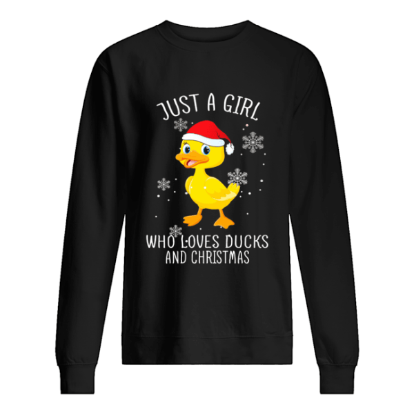 Just A Girl Who Loves Ducks And Christmas Shirt