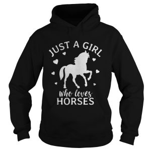 Just A Girl Who Loves Horses Cowgirl Horse Girl Riding Gift shirt