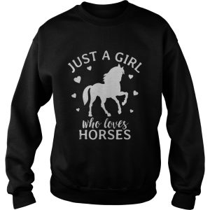 Just A Girl Who Loves Horses Cowgirl Horse Girl Riding Gift shirt