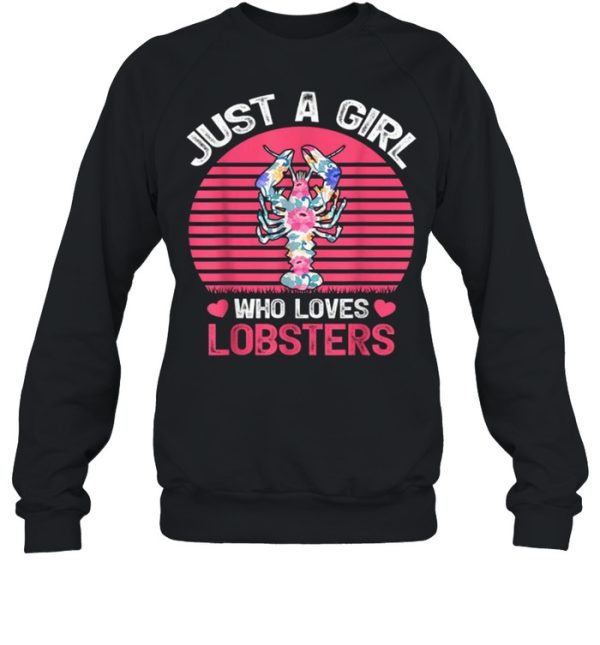 Just A Girl Who Loves Lobsters Tee Shirt