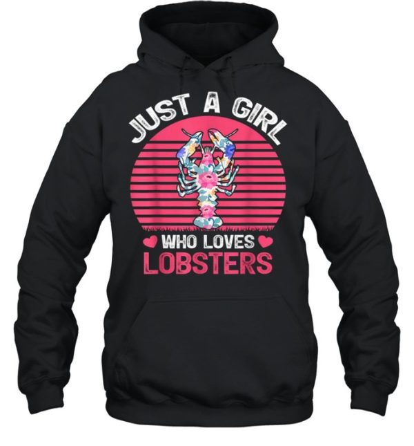 Just A Girl Who Loves Lobsters Tee Shirt