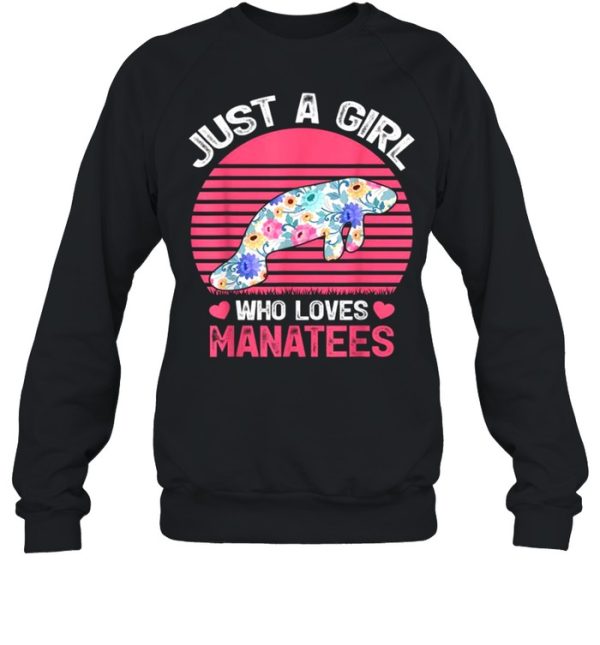 Just A Girl Who Loves Manatees Tee Shirt