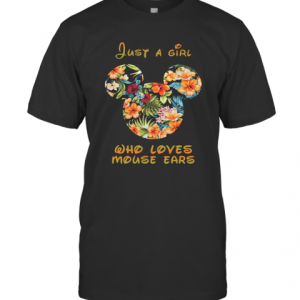 Just A Girl Who Loves Mouse Ears T-Shirt