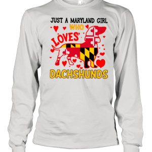 Just A Maryland Girl Who Loves Dachshunds Flag shirt 1