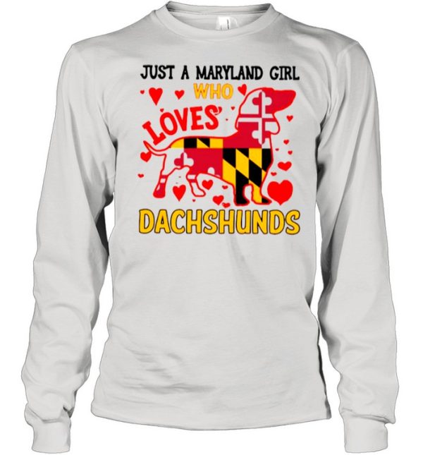 Just A Maryland Girl Who Loves Dachshunds Flag shirt