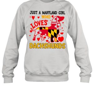 Just A Maryland Girl Who Loves Dachshunds Flag shirt