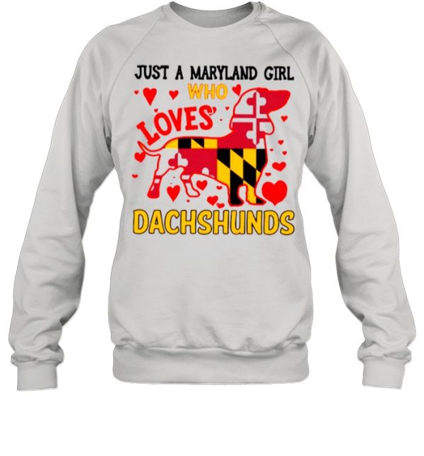 Just A Maryland Girl Who Loves Dachshunds Flag shirt