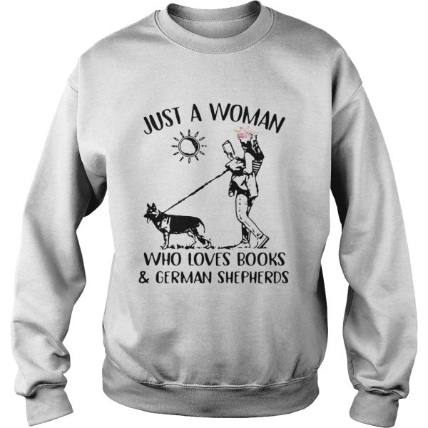 Just A Woman Who Loves BooksGerman Shepherds shirt