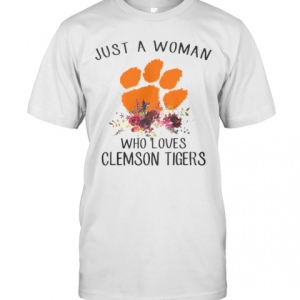 Just A Woman Who Loves Clemson Tigers Flowers T-Shirt